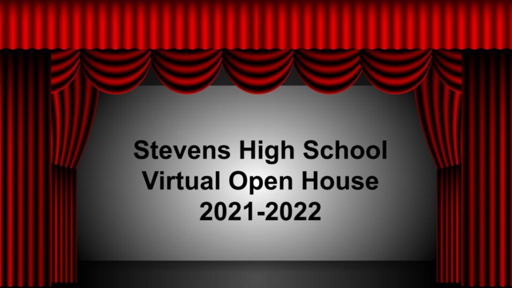 Stevens High School Virtual Open House 2021-2022