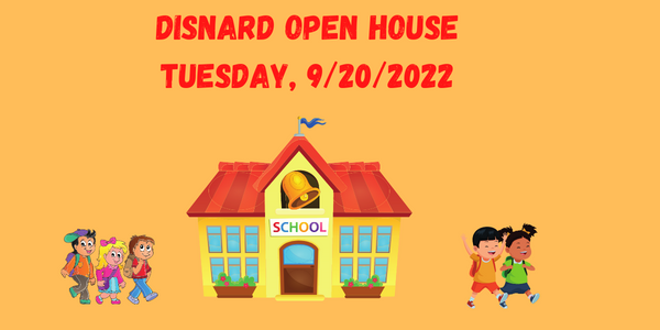 Disnard Open House Tuesday, 9/20/2022