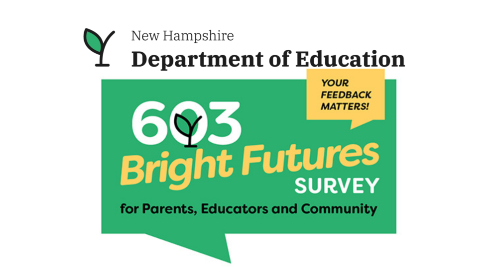 NHDOE 603 Bright Futures Survey for parents, educators, and community your feedback matters
