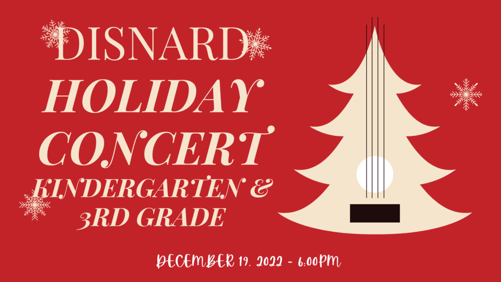 Disnard Holiday Concert - Kindergarten and third grade