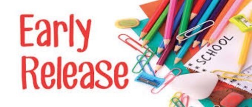 Early Release reminder with pictures of school supplies